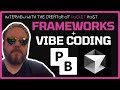 Frameworks And Vibe Coding With The Founder Of PocketHost