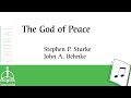 The god of peace satb by john a behnke