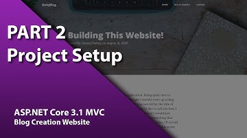 ASP.NET Core 3.1 MVC - Blog Creation Website: 02 - Project Setup