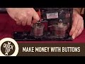 Make Money Making Buttons and Pins!