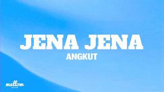 Download lagu Angkut - JENA JENA (Lyrics)