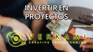 ▷ Qué es y Cómo funciona VERKAMI || Crowdfunding de Inversión en Proyectos