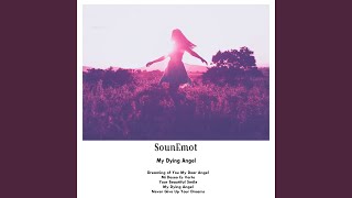 Dreaming of You My Dear Angel (Short Mix)