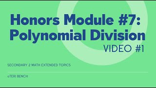 Secondary 2 Math Extended Topics Honors Module #7 Video #1