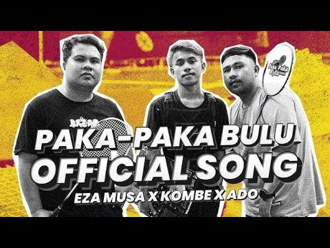 Eza Musa - PAKA PAKA BULU - Feat. James Baset & Kombe - (OfficialMusicVideo)