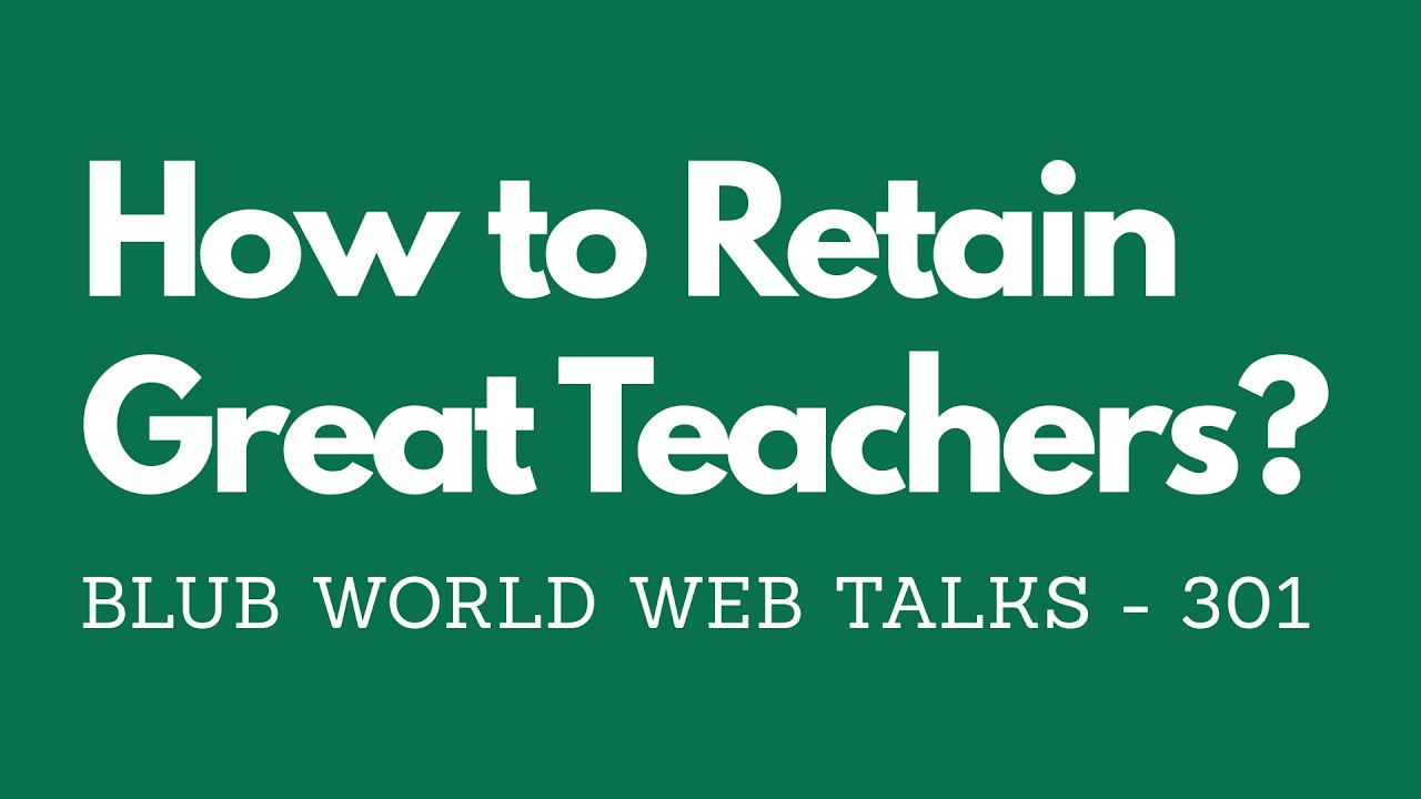 Why Teachers Don't Just Leave Schools—They Leave the Culture (Inside Blub World Web Talks #301