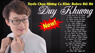 Tuyển Chọn Album Bolero Hay Nhất  | Duy Khương 2022