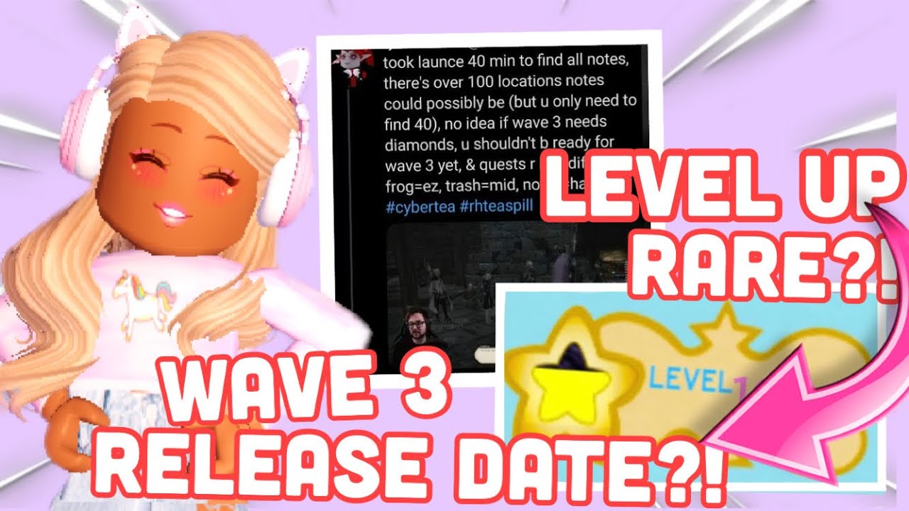 ROYALE HIGH WAVE 3 UPDATE OFFICIAL RELEASE DATE?! ROYALE HIGH LEVEL XP