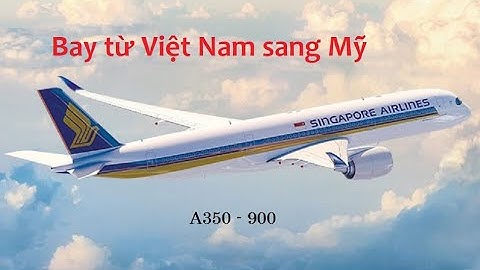 Khoảng cách từ hà nội sang mỹ bao nhiêu kilomet năm 2024