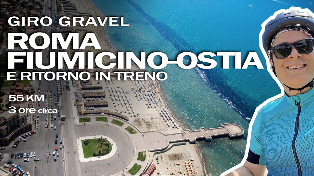 Giro gravel  ROMA - FIUMICINO - OSTIA (e ritorno in treno)