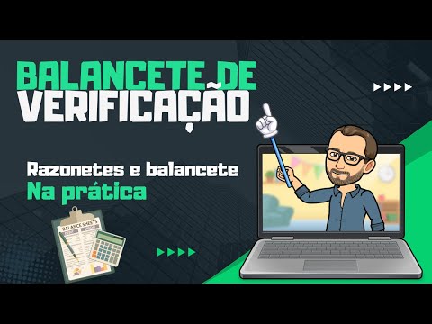 📊 Balancete de Verificação: O Que É e Como Funciona? Razonetes + Balancetes de Verificação