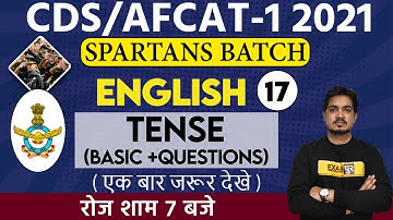 CDS/Afcat-1 2021 || Spartan Batch || English || By Anil Rohilla Sir || 17|| TENSE (BASIC +QUESTIONS)