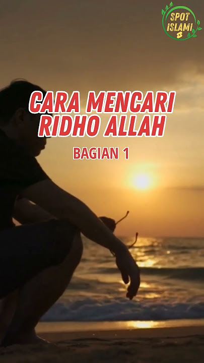 CARA MENCARI RIDHO ALLAH - BAGIAN 1 | VIDEO ISLAMI #shorts #islam #belajarislam