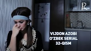 Vijdon azobi (o'zbek serial) | Виждон азоби (узбек сериал) 32-qism