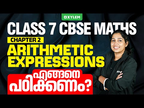 Class 7 CBSE Maths | Chapter 2 : Arithmetic Expressions - How to study? | Xylem Class 7 CBSE