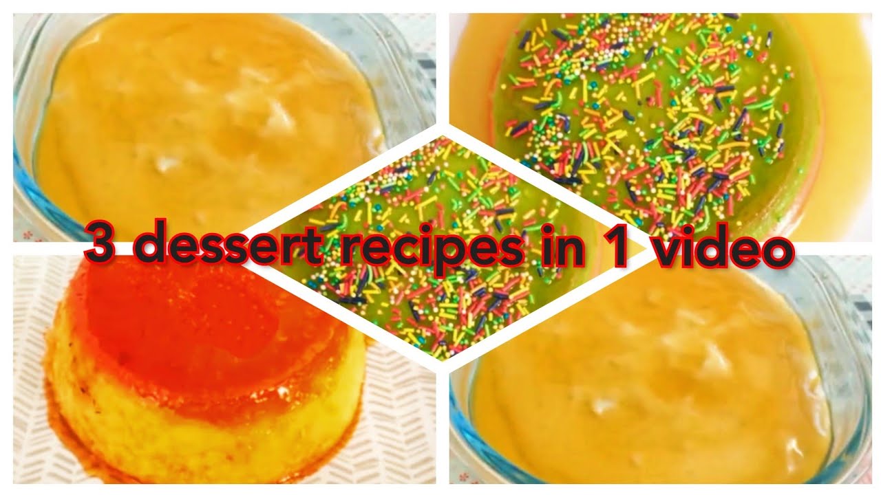 Very Easy Delicious My Three Dessert Recipes Youtube