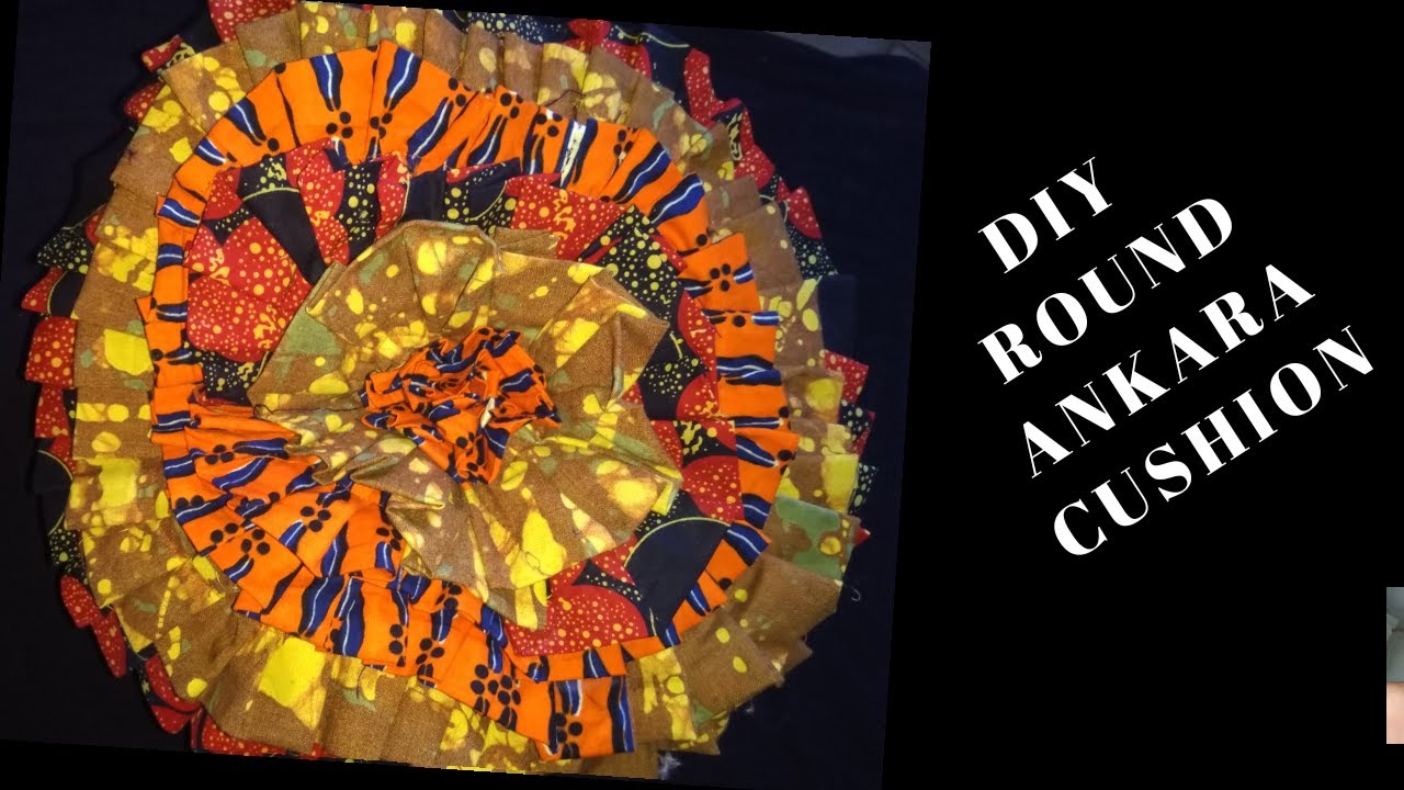 DIY DECORATIVE ANKARA THROW PILLOW EASY WAY TO MAKE ROUND CUSHION