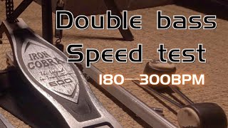 TAMA IRON COBRA 600（180-300bpm Double Bass Speed Test ）