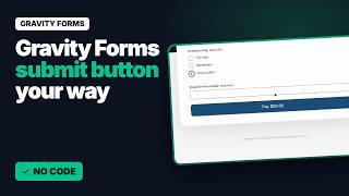 Gravity Forms Submit Button Customizer: Text, Colours, Loading State, Live Total and Sticky Bar
