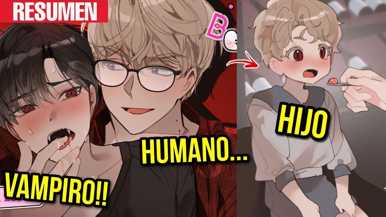 VAMPIRO Y HUMANO TUVIERON HIJITO!!! 🏳‍🌈LET ME S*CK *N🏳‍🌈 (Resumen)