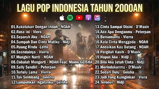 Lagu Indonesia 2000an Paling Enak Didengar 🎧 Nostalgia NOAH, Vierra, Nidji