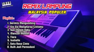 Download Lagu FULL ALBUM MALAYSIA POPULER VERSI REMIX LAMPUNG COCOK UNTUK KAWAN PERJALANAN🎧 MP3