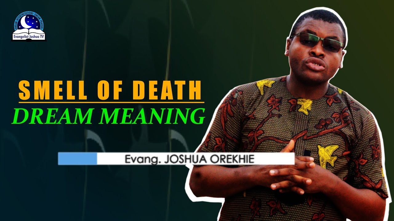 Значение сна Запах Смерти — Символизм и толкование