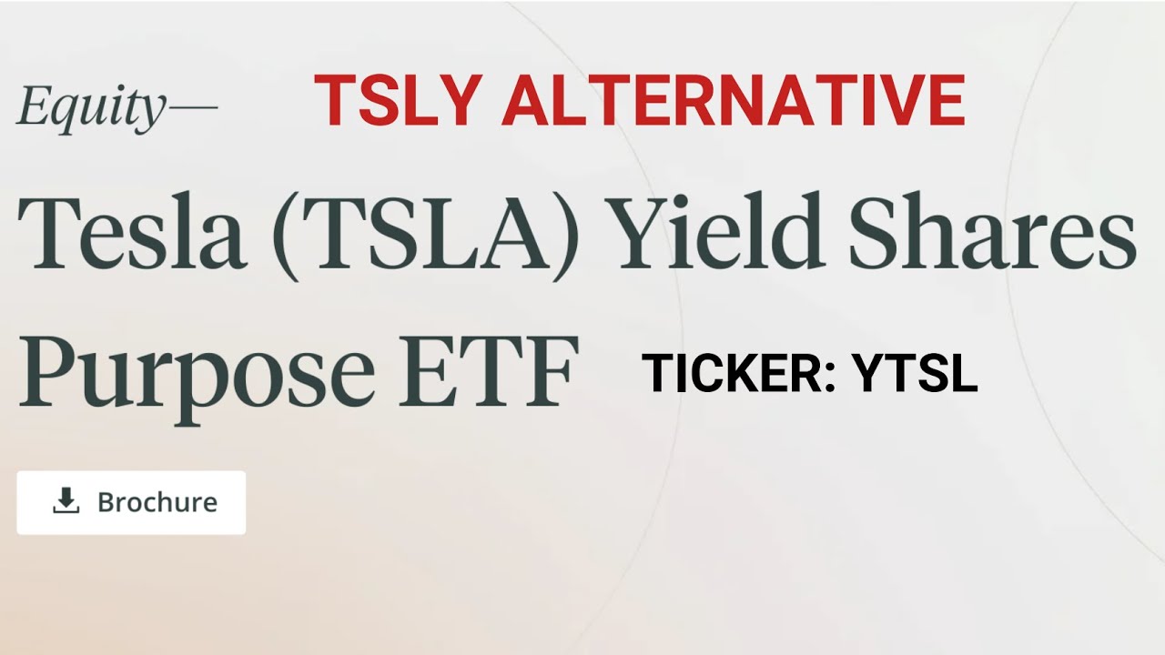 TSLY Alternative YTSL ETF review Tesla Yield Shares Purpose ETF YouTube
