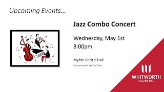 Whitworth Jazz Combo Concert 5-1-24