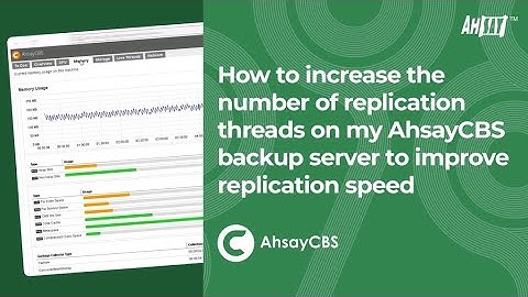 How to increase the number of replication threads on my AhsayCBS backup server?
