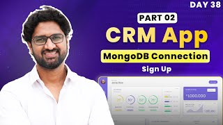 User Signup API with Mongoose & Validation | Build a CRM App from Scratch | Day -38
