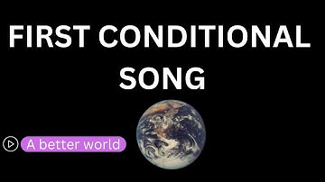 first conditional -song