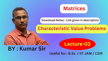 L- 03: Characteristic roots of a matrix and its transpose are same : #bsc1stmaths #maths