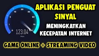 APLIKASI PENGUAT SINYAL untuk meningkatkan kecepatan internet