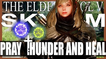 SKYRIM MOD I Pray Thunder And Heal