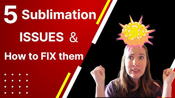 Sublimation Issues & How to Fix them QUICKLY!