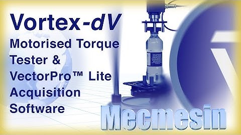 Vortex-dV Motorised Torque Tester//VectorPro™ Lite Software - Mecmesin Torque Measurement