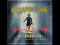 ESCAPE LOVE DEEKON X Mx DADAHROW GRAVELS CREW DOPING SOON mp3