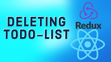 React Tutorial 29 - Todo-List with Redux | Deleting Todo-List