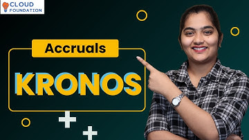 Kronos Accruals | Accruals of kronos | kronos online training | kronos |  Cloudfoundation