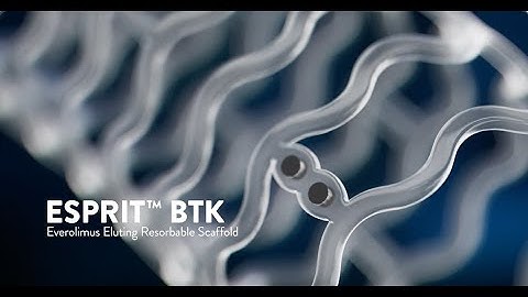 Esprit™ BTK System, The first-and-only FDA-approved drug-eluting resorbable scaffold for CLTI