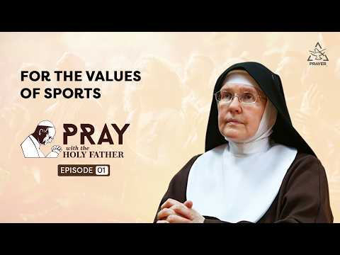 Pray with the Holy Father | For the Values of Sports | Pope Leo XIV | Shalom World Prayer