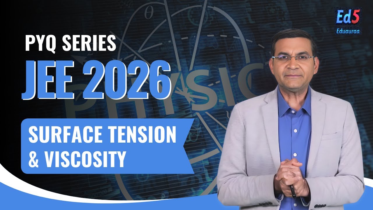 JEE 2026 | Surface Tension & Viscosity | IIT JEE Past Year Questions - PYQ | 01