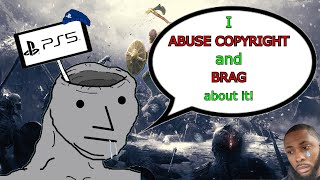 Playstation fanboy ABUSES COPYRIGHT then BRAGS about it