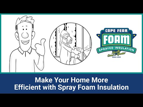 At Cape Fear Foam LLC, We’re Big Fans of Spray Foam Insulation for Any Home