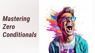Zero Conditional: Avoiding the 'If' Clause Pitfall
