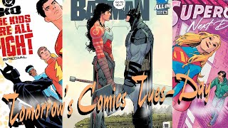 Get Em before they sell out! Tomorrows Comics Tues-Day