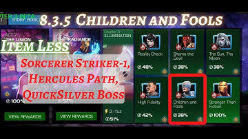 MCOC | 8.3.5(Beta) | Sorcerer Striker-1 | Quicksilver Boss | Children and Fools | Item less |