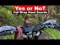 Are Full Wrap Hand Guards Always Best for Enduro Riding?