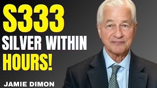 $333 SILVER PRICE ALERT: JAMIE DIMON'S SHOCKING SILVER PREDICTION | GOLD & SILVER INVESTORS MUST WAT